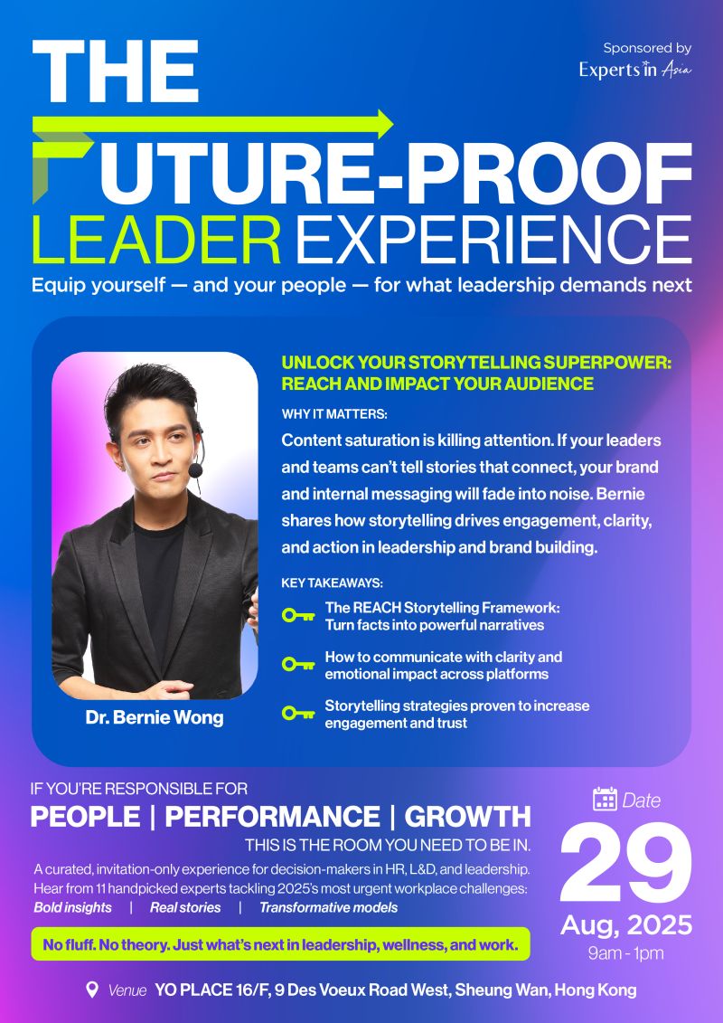 Future-Proof Leader Experience on 29 August 2025 featuring Dr Bernie Wong’s storytelling session